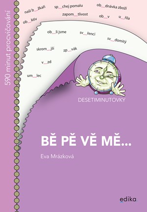 Obrázok DESETIMINUTOVKY. BĚ, PĚ, VĚ, MĚ...