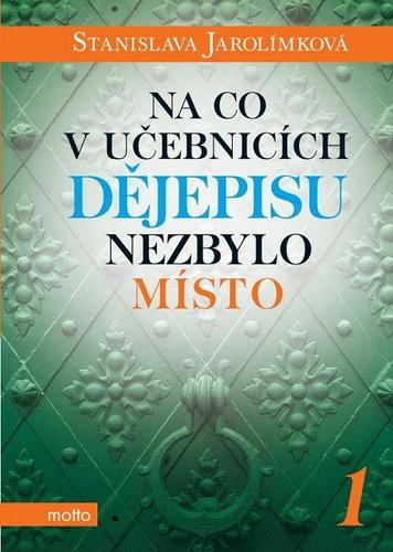 Obrázok Na co v učebnicích dějepisu nezbylo místo 1