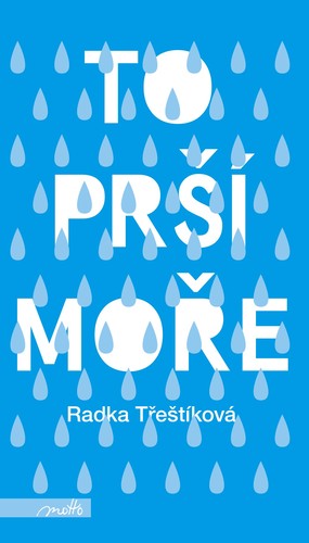 Obrázok To prší moře (brož.)
