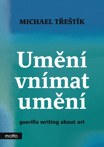 Obrázok Umění vnímat umění - guerilla writing about art