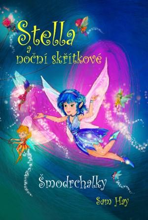 Obrázok Stella a noční skřítkové - Šmodrchalky