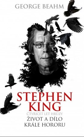 Obrázok Stephen King - Čtyřicet let hrůzy, život a dílo krále hororu