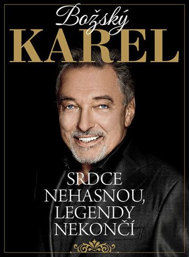 Obrázok Božský Karel: Srdce nehasnou, legendy ne