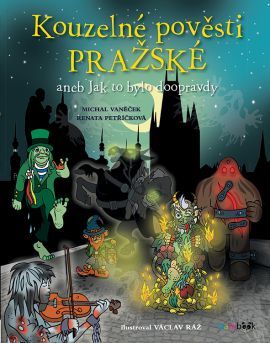 Obrázok Kouzelné pověsti pražské aneb Jak to bylo doopravdy