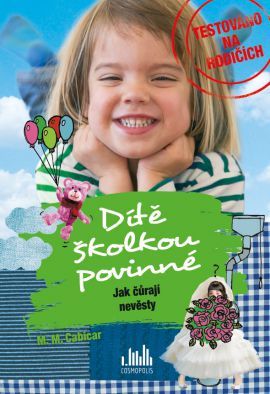 Obrázok Dítě školkou povinné - Jak čůrají nevěsty