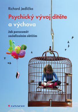 Obrázok Psychický vývoj dítěte a výchova - Jak porozumět socializačním obtížím