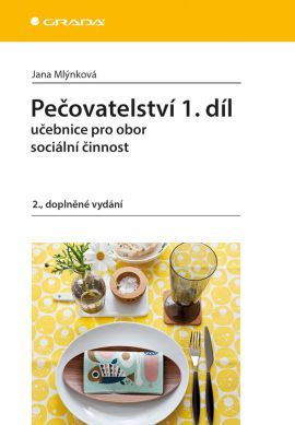 Obrázok Pečovatelství 1.díl - Učebnice pro obor sociální činnost - 2.vydání