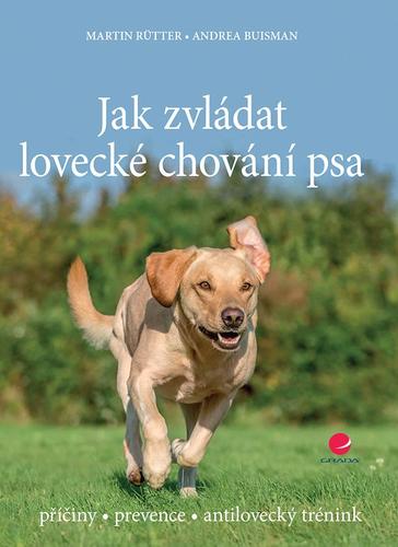 Obrázok Jak zvládat lovecké chování psa - příčiny * prevence * antilovecký trénink