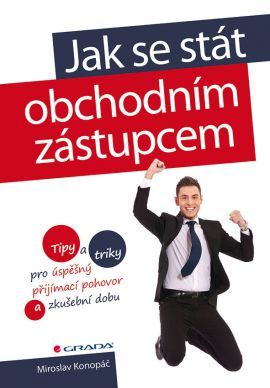 Obrázok Jak se stát obchodním zástupcem - Tipy a triky pro úspěšný přijímací pohovor a zkušební dobu