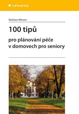 Obrázok 100 tipů pro plánování péče v domovech pro seniory