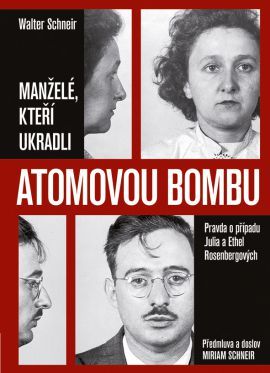 Obrázok Manželé, kteří ukradli atomovou bombu - Pravda o případu Julia a Ethel Rosenbergových