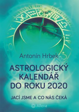 Obrázok Astrologický kalendář do roku 2020 - Jací jsme a co nás čeká