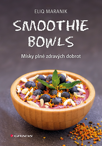 Obrázok Smoothie bowls - Misky plné zdravých dobrot