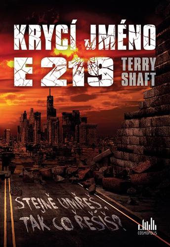 Obrázok Krycí jméno E219 - Stejně umřeš, tak co řešíš?