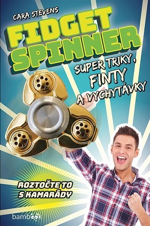 Obrázok Fidget Spinner - Super triky, finty a vychytávky