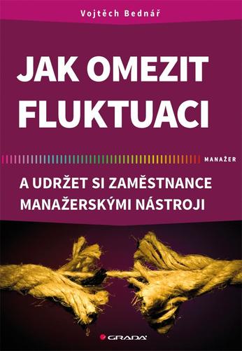 Obrázok Jak omezit fluktuaci a udržet si zaměstnance manažerskými nástroji