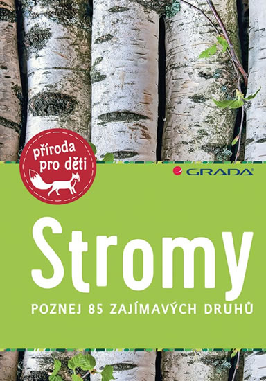 Obrázok Stromy - Poznej 85 zajímavých druhů