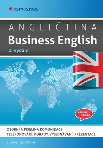 Obrázok Angličtina Business English - Osobní a písemná komunikace, telefonování, porady, vyjednávání, prezentace