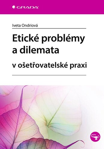 Obrázok Etické problémy a dilemata v ošetřovatelské praxi