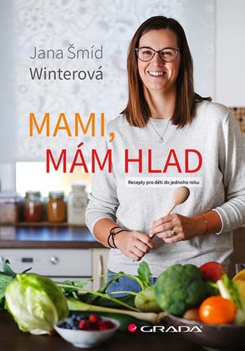 Obrázok Mami, mám hlad - Recepty pro děti do jednoho roku