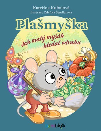 Obrázok Plašmyška - Jak malý myšák hledal odvahu