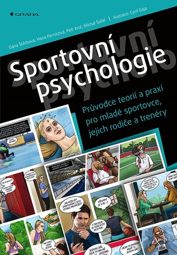 Obrázok Sportovní psychologie - Průvodce teorií a praxí pro mladé sportovce, jejich rodiče a trenéry