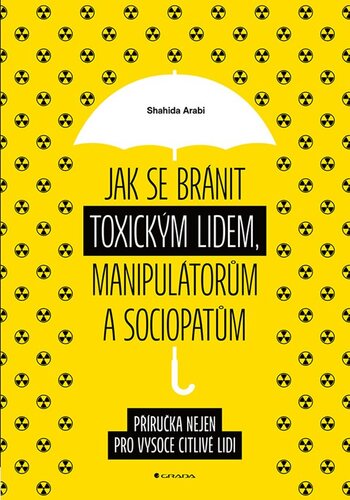 Obrázok Jak se bránit toxickým lidem, manipulátorům a sociopatům