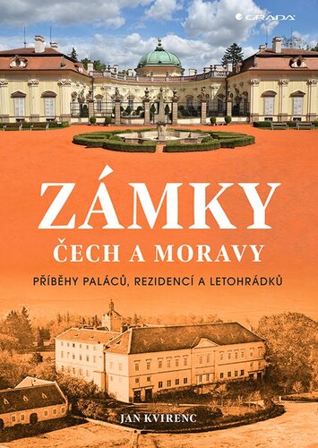 Obrázok Zámky Čech a Moravy - Příběhy paláců, rezidencí a letohrádků