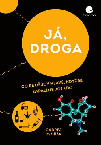 Obrázok Já, droga - Co se děje v hlavě, když si zapálíme jointa?