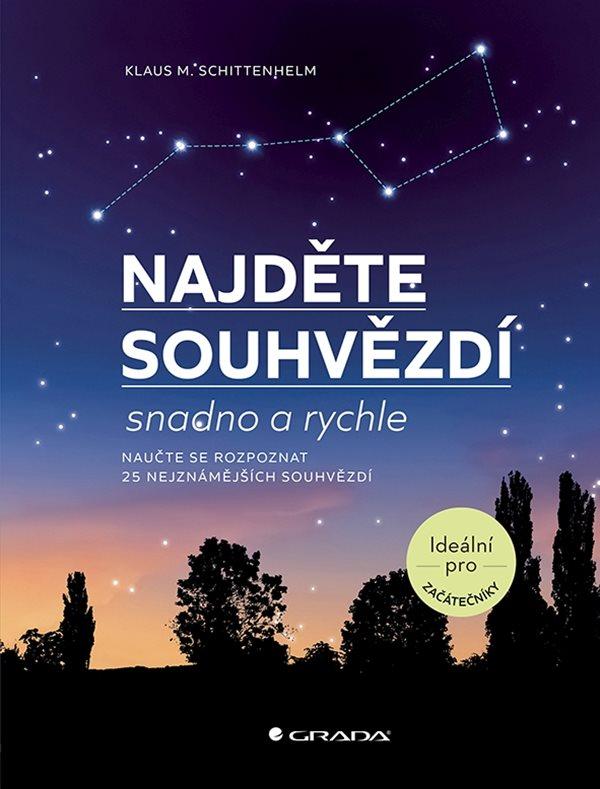 Obrázok Najděte souhvězdí snadno a rychle - Naučte serozpoznat 25 nejznámějších souhvězdí