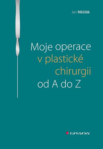 Obrázok Moje operace v plastické chirurgii od A do Z