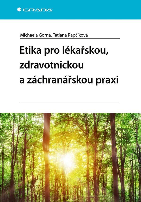 Obrázok Etika pro lékařskou, zdravotnickou a záchranářskou praxi