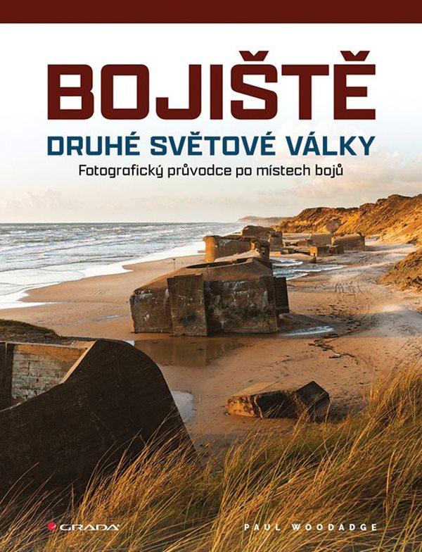 Obrázok Bojiště druhé světové války - Fotografický průvodce po místech bojů