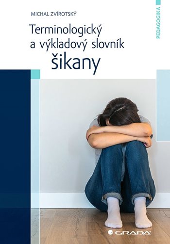 Obrázok Terminologický a výkladový slovník šikany