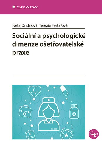 Obrázok Sociální a psychologické dimenze ošetřovatelské praxe