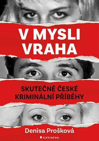 Obrázok V mysli vraha - Skutečné české kriminální případy