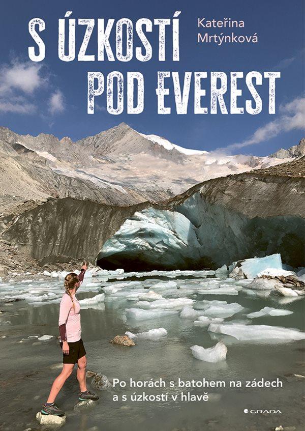 Obrázok S úzkostí pod Everest - Po horách s batohem na zádech a s úzkostí v hlavě