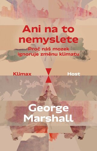 Obrázok Ani na to nemyslete. Proč náš mozek ignoruje změnu klimatu