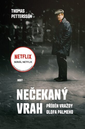 Obrázok Nečekaný vrah - Příběh vraždy Olofa Palmeho