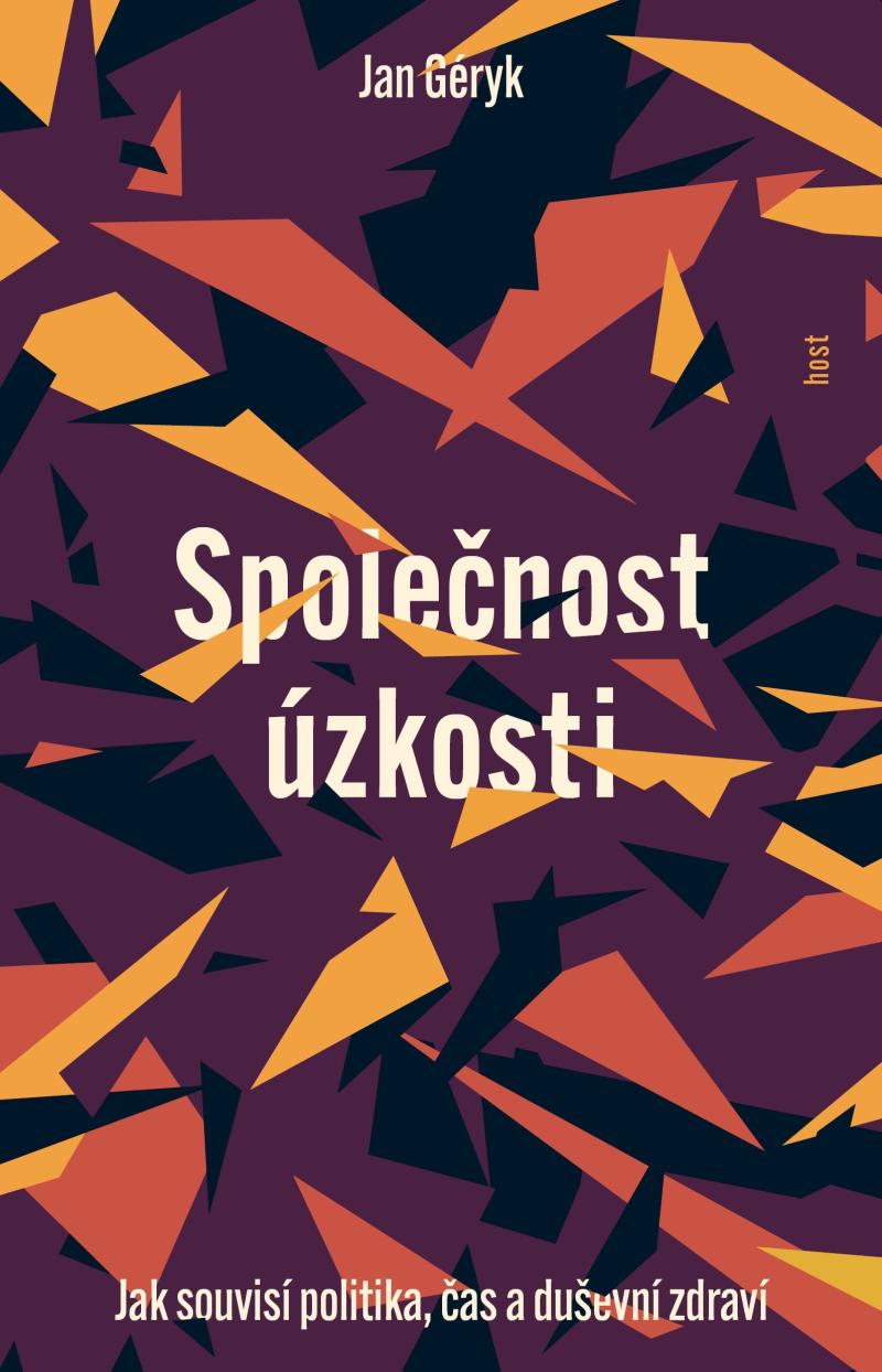 Obrázok Společnost úzkosti - Jak souvisí politika, čas a duševní zdraví