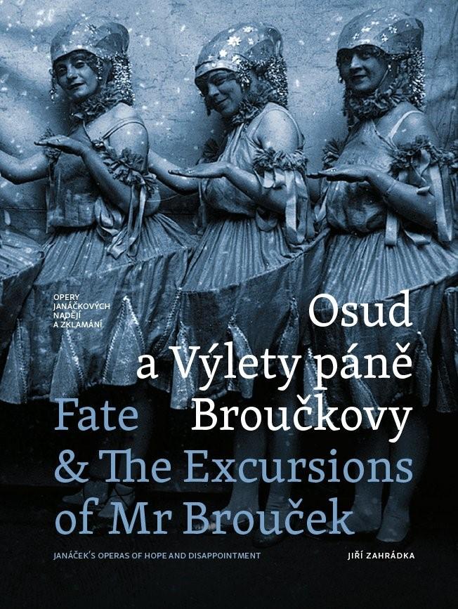 Obrázok Osud a Výlety páně Broučkovy / Fate & The Excursion of Mr Broucek - Opery Janáčkových nadějí a zklamání