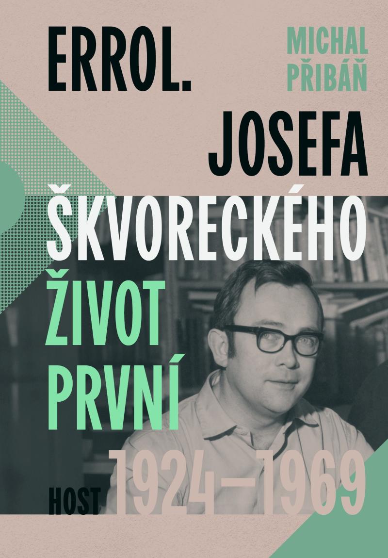 Obrázok Errol. Josefa Škvoreckého život první, 1924-1969