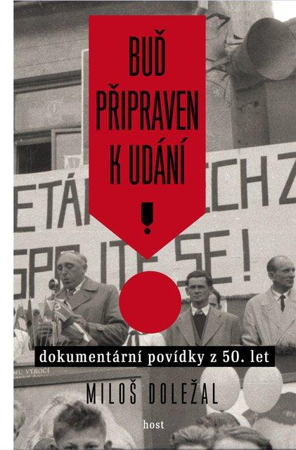 Obrázok Buď připraven k udání - Dokumentární povídky z 50. let