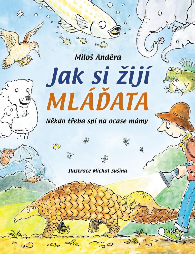 Obrázok Jak si žijí mláďata - Někdo třeba spí na ocase mám