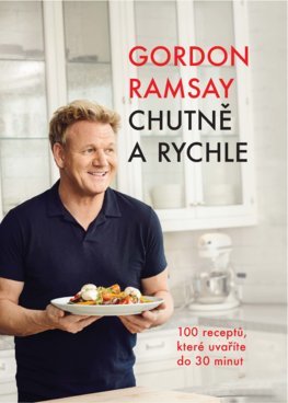 Obrázok Ramsay Gordon - Chutně a rychle