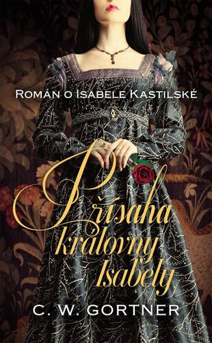 Obrázok Přísaha královny Isabely - Román o Isabele Kastilské