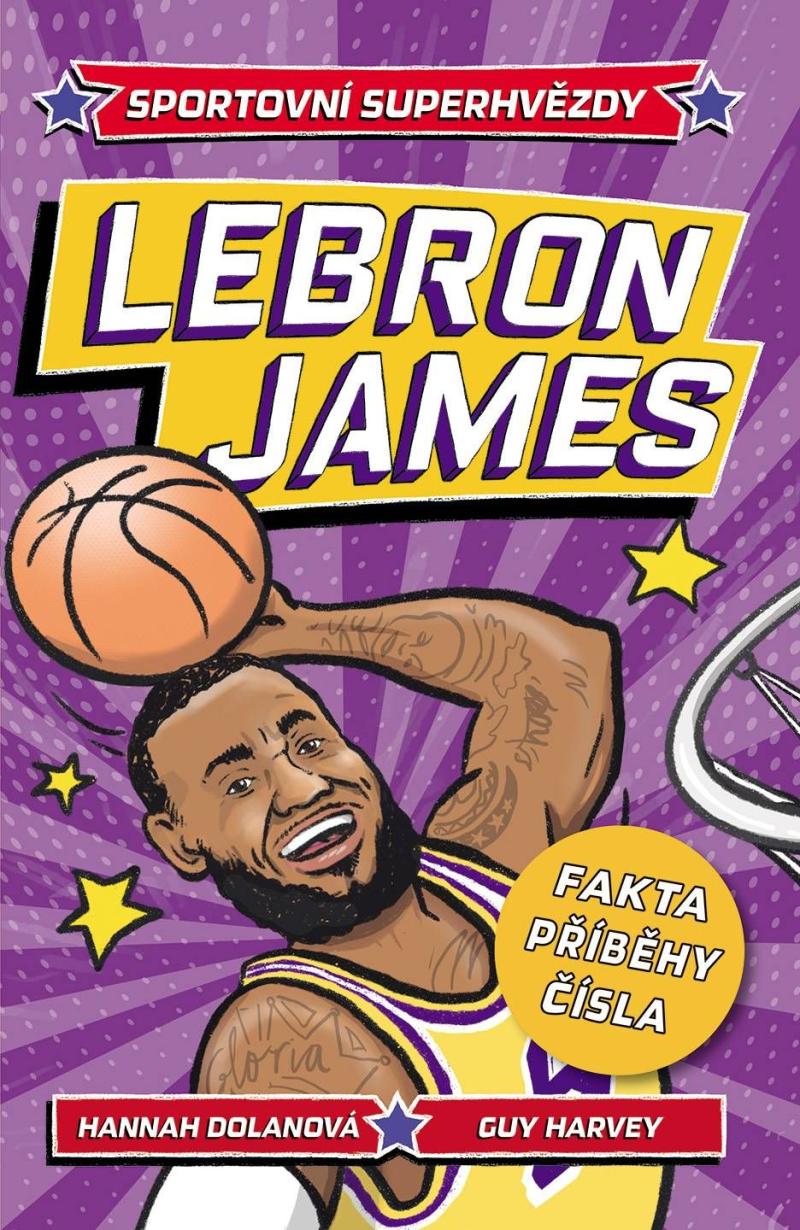 Obrázok Sportovní superhvězdy: LeBron / Fakta, příběhy, čísla