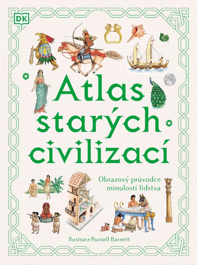 Obrázok Atlas starých civilizací - Obrazový průvodce minulostí lidstva