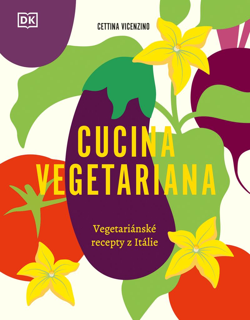 Obrázok Cucina Vegetariana - Vegetariánské recepty z Itálie