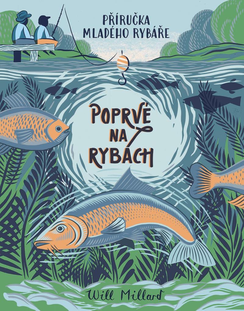 Obrázok Poprvé na rybách - Příručka mladého rybáře